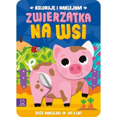 KOLORUJE I NAKLEJAM ZW. NA WSI KOLORUJE I NAKLEJAM ZW. NA WSI
