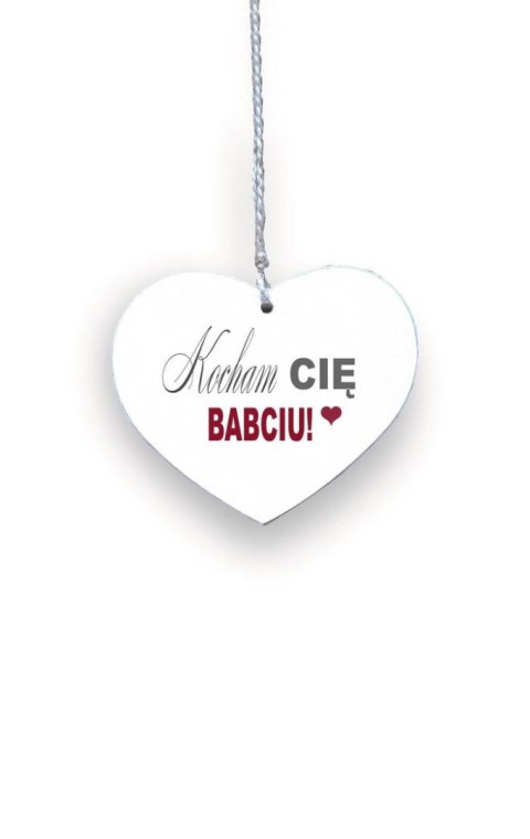 Drewniana zawieszka Serce Kocham Cię Babciu, Dzień Babci Drewniana zawieszka Serce Kocham Cię Babciu, Dzień Babci