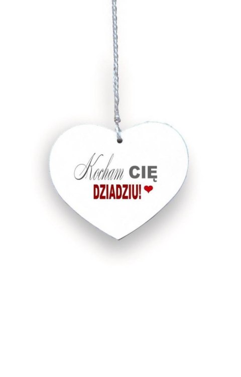 Drewniana zawieszka Serce Kocham Cię Dziadziu, Dzień Dziadka Drewniana zawieszka Serce Kocham Cię Dziadziu, Dzień Dziadka