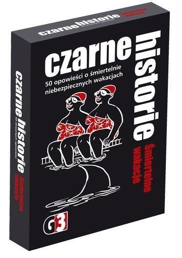 Czarne historie - Śmiertelne wakacje G3 Czarne historie - Śmiertelne wakacje G3