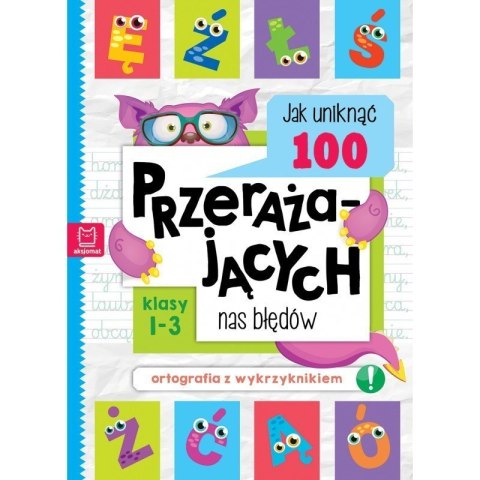 Jak uniknąć 100 błędów AKSJOMAT Jak uniknąć 100 błędów AKSJOMAT