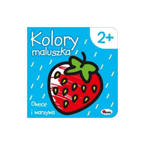 Kolory maluszka 2 owoce i warz AWM WYDAWNICTWO Kolory maluszka 2 owoce i warz AWM WYDAWNICTWO