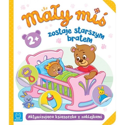 Mały miś zostaje starszym brat AKSJOMAT Mały miś zostaje starszym brat AKSJOMAT