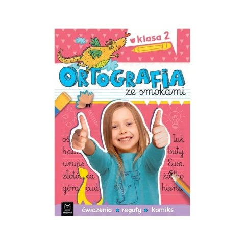 Ortografia ze smokami kl. 2 AKSJOMAT Ortografia ze smokami kl. 2 AKSJOMAT