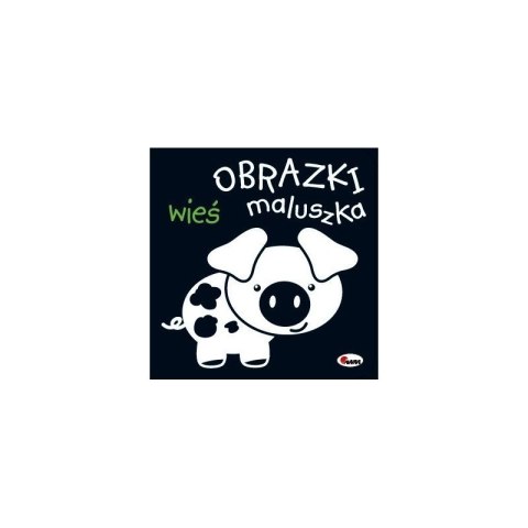 Obrazki maluszka wieś AWM WYDAWNICTWO Obrazki maluszka wieś AWM WYDAWNICTWO